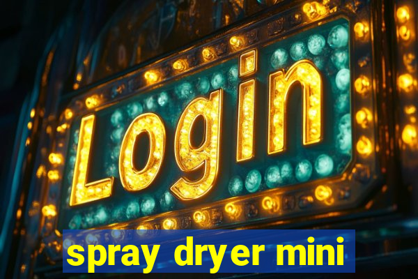 spray dryer mini